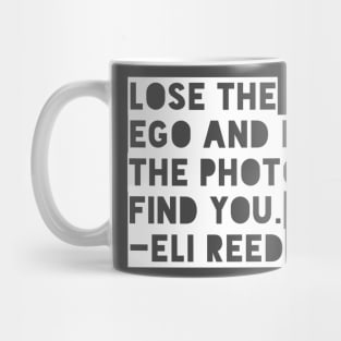 Lose the Ego!! Mug